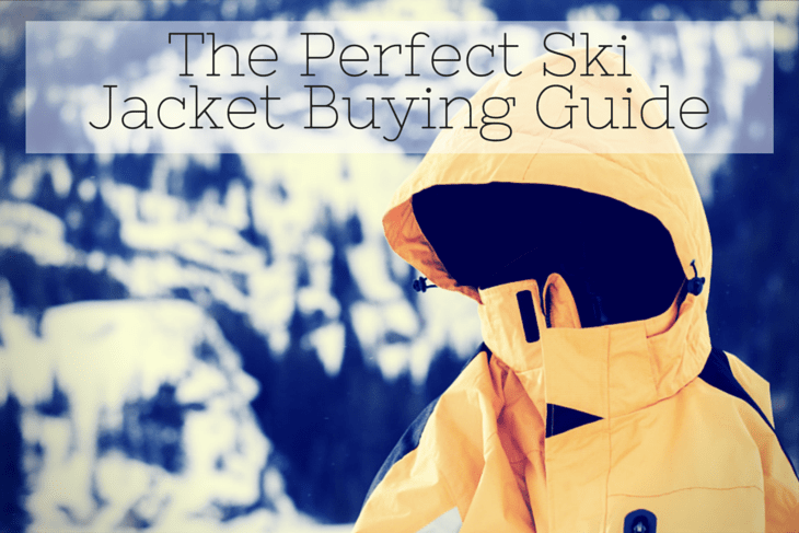 The Perfect Ski Jacket Buying Guide