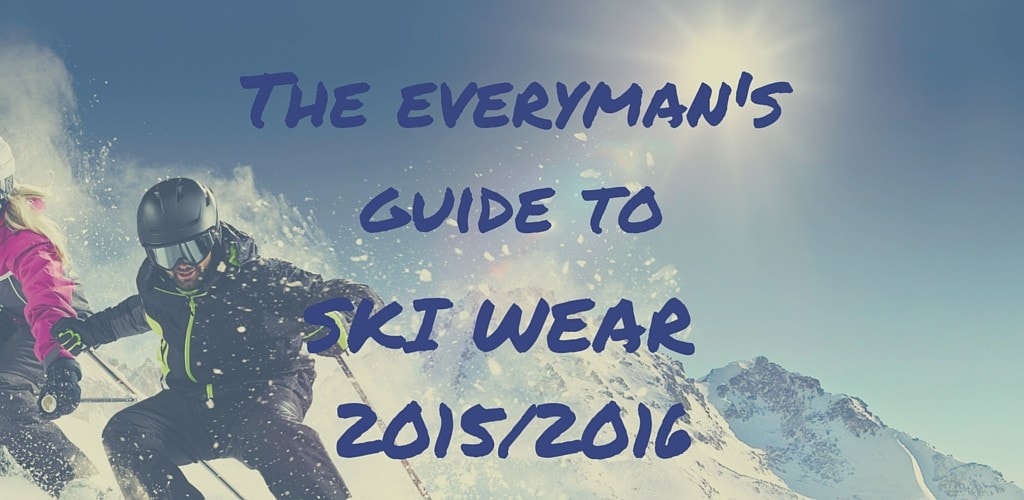 The everyman’s guide to ski wear 2015/2016