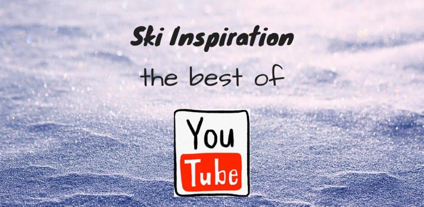 Ski inspiration on YouTube